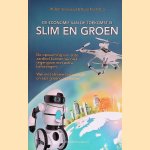 Slim en groen. De economie van de toekomst is slim en groen
Willem Vermeend e.a.
€ 11,00