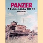 Panzer: A Revolution in Warfare, 1939-1945 door Roger Edwards