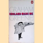 England made me door Graham Greene