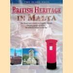 British Heritage In Malta door Jesmond Grech