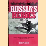 Russia's Heroes 1941-45: An epic account of struggle and survival on the Eastern Front door Albert Axell