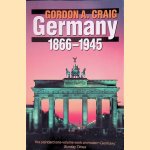 Germany 1866-1945 door Gordon A. Craig