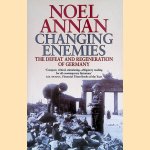 Changing Enemies: Defeat and Regeneration: Defeat and Regeneration of Germany
Noel Annan
€ 10,00