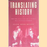 Translating History: The Top Russian Interpreter's Twenty-Five Years on the Front Line of Diplomacy
Igor Korchilov
€ 10,00