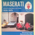 Maserati: Sports, Racing and G.T.Cars, 1926-75 door Richard Crump e.a.