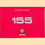 Alfa Romeo 155 - Instructieboek door diverse auteurs