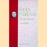 Na de seksuele revolutie + CD door Guus Vleugel