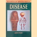 Egyptian Bookshelf: Disease
Jocelyn Filer
€ 6,00