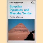 Egyptian Pyramids and Mastaba Tombs
Philip Watson
€ 8,00