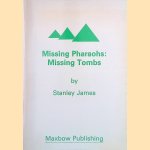 Missing Pharaohs: Missing Tombs
Stanley James
€ 15,00