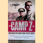 Camp Z: How British Intelligence Broke Hitler's Deputy door Stephen McGinty