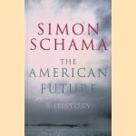 The American Future door Simon Schama