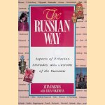 The Russian Way: Aspects of Behavior, Attitudes, and Customs of the Russians door Zita Dabars e.a.