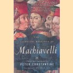 The Essential Writings of Machiavelli door Peter Constantine