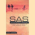 SAS: Secret War- Operation Storm in the Middle East
Tony Jeapes
€ 8,00