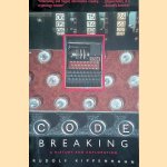 Code Breaking. A History and Exploration door Rudolf Kippenhahn