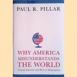 Why America Misunderstands the World. National Experience And Roots Of Misperception
Paul Pillar
€ 12,50