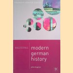 Mastering Modern German History door John Traynor