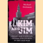 Kim and Jim: Philby and Angleton, Friends and Enemies in the Cold War
Michael Holzman
€ 12,50