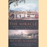 The Miracle: The Epic Story of Asias Quest for Wealth
Michael Schuman
€ 7,00