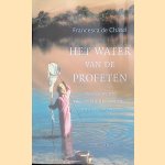 Het water van de profeten. Water in de geschiedenis van het Midden-Oosten
Francesca de Châtel
€ 5,00