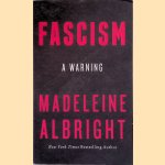 Fascism. A Warning
Madeleine Albright
€ 9,00