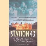 Station 43: Audley End House and SOE's Polish Section door Ian Valentine