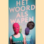 Het woord als wapen. Pussy Riot en hun strijd tegen Vladimir Poetin
Mascha Gessen
€ 7,50