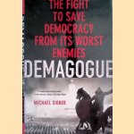 Demagogue: The Fight to Save Democracy from Its Worst Enemies
Michael Signer
€ 8,00