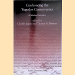 Confronting The Yugoslav Controversies. A scholars' Initiative door Charles Ingrao e.a.