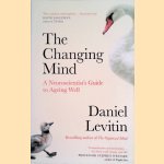 The Changing Mind: A Neuroscientist's Guide to Ageing Well
Daniel Levitin
€ 7,50