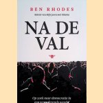 Na de val. Op zoek naar democratie in een veranderende wereld
Ben Rhodes
€ 20,00