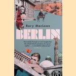 Berlin. Imagine a City door Rory MacLean