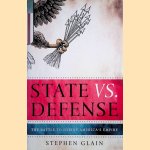 State vs. Defense: The Battle to Define America's Empire
Stephen Glain
€ 8,00