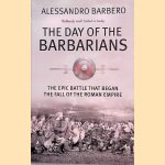 The Day of the Barbarians: The Epic Battle that Began the Fall of the Roman Empire
Alessandro Barbero
€ 6,00