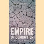 Empire of Corruption. The Russian National Pastime door Vladimir Soloviev