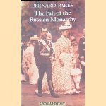 The Fall of the Russian Monarchy door Bernard Pares