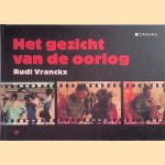 Het gezicht van de oorlog door Rudi Vranckx