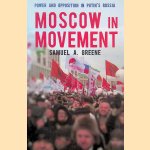 Moscow in Movement: Power and Opposition in Putin's Russia
Samuel A. Greene
€ 15,00