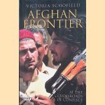 Afghan Frontier. At the Crossroads of Conflict
Victoria Schofield
€ 8,00