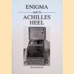 Enigma and Its Achilles Heel *SIGNED* door Hugh Skillen