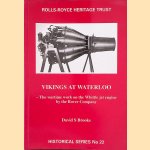 Vikings at Waterloo. The Wartime Work on the Whittle Jet Engine by the Rover Company door David S. Brooks