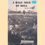 A Half Mile of Hell; The Story of Chuckwagon Racing
Art. J. Belanger
€ 6,50