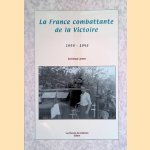 La France combattante de la Victoire: 1944-1945 door Dominique Lormier