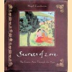 Secrets of Love. The Erotic Arts Through the Ages
Nigel Cawthorne
€ 8,00