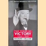 The Years of Victory: 1944-45 door Richard Collier