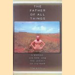 The Father of All Things: A Marine, His Son, and the Legacy of Vietnam
Tom Bissell
€ 15,00