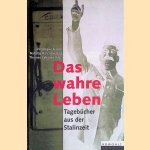 Das wahre Leben. Tagebücher aus der Stalinzeit
Véronique Garros e.a.
€ 8,00