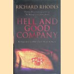 Hell and Good Company: The Spanish Civil War and the World It Made door Richard Rhodes