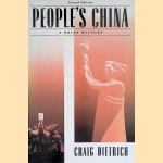 People's China: A Brief History door Craig Dietrich